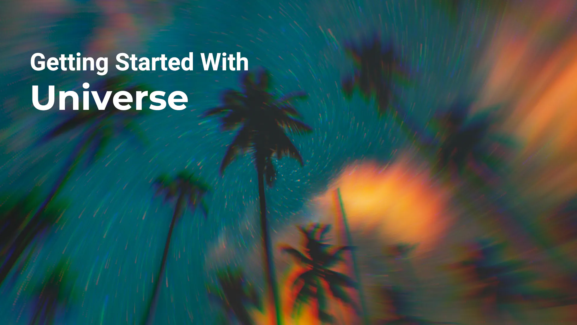 Getting Started with Universe